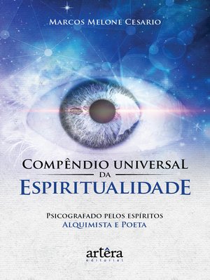 cover image of Compêndio Universal da Espiritualidade / Ditado Pelos Espíritos Alquimista e Poeta